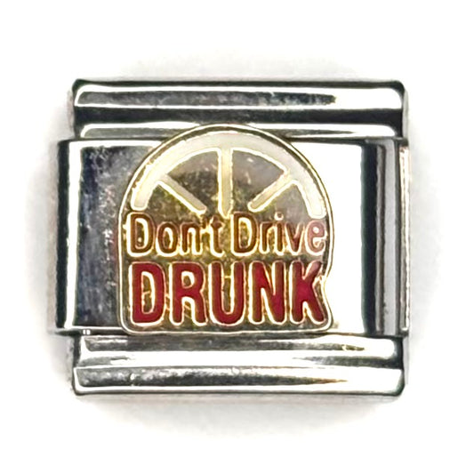 Don’t Drive Drunk Italian Charm Bracelet Link
